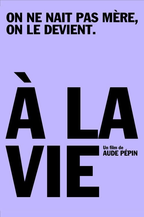 Постер: À la vie