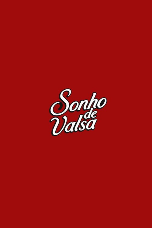 Постер: Sonho de Valsa