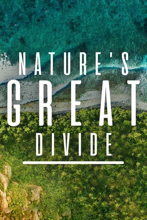 Постер: Nature's Great Divide