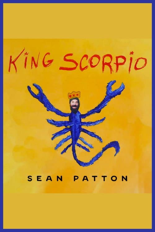 Постер: Sean Patton: King Scorpio