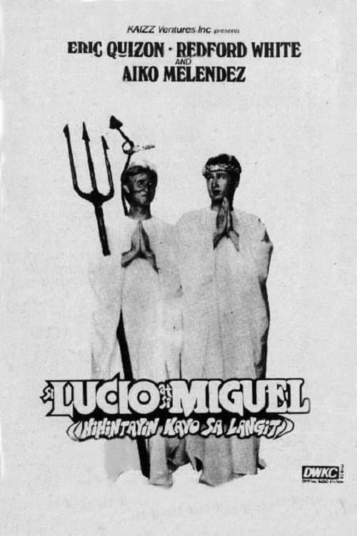 Постер: Si Lucio at si Miguel: Hihintayin Kayo sa Langit