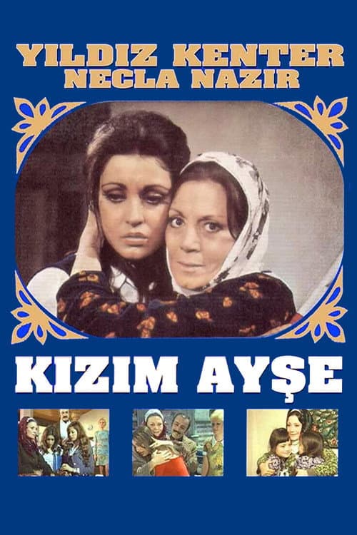 Постер: Kızım Ayşe