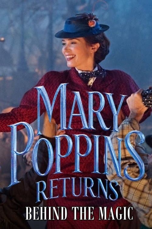 Постер: Mary Poppins Returns: Behind the Magic