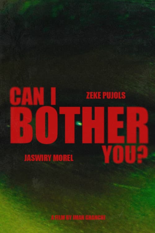 Постер: Can I Bother You?
