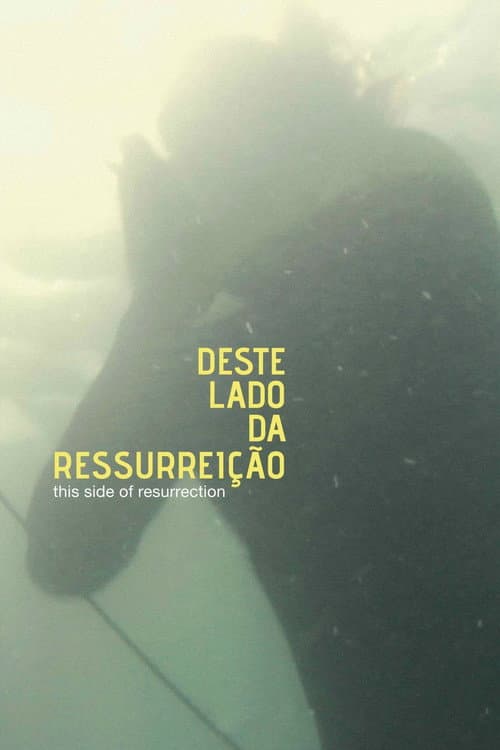 Постер: Deste Lado da Ressurreição