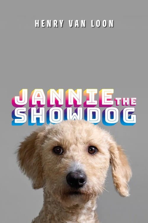 Постер: Henry van Loon: Jannie the Showdog