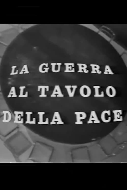 Постер: La guerra al tavolo della pace