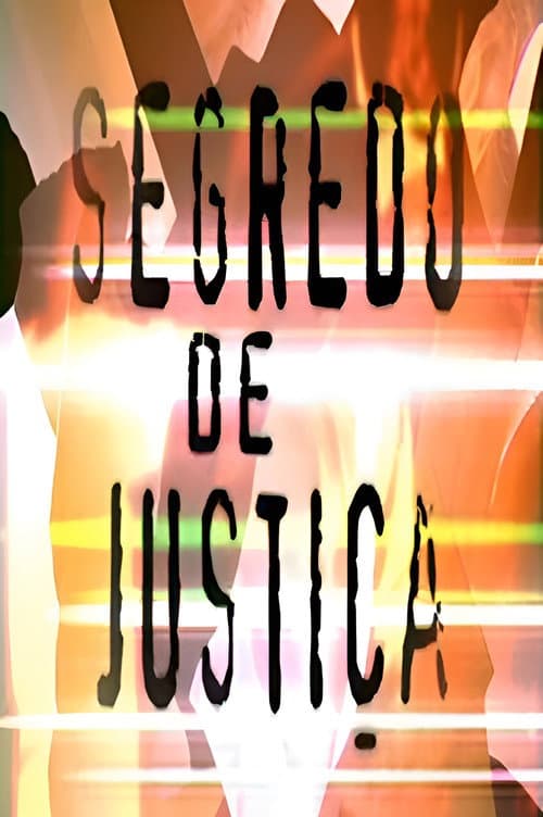Постер: Segredo de Justiça