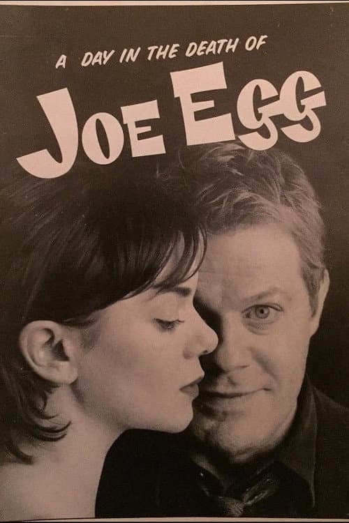 Постер: A Day In The Death Of Joe Egg