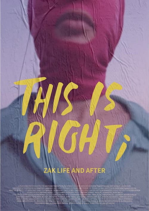 Постер: This is Right; Zak Life and After