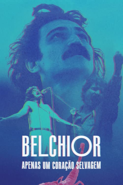 Постер: Belchior: Apenas um Coração Selvagem