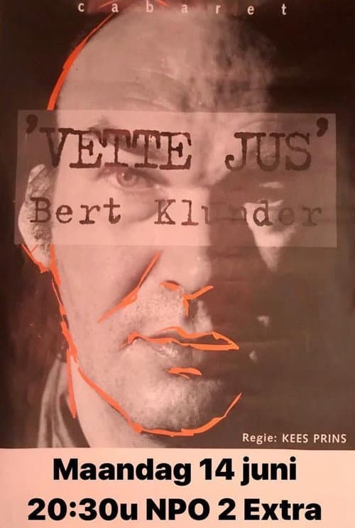Постер: Bert Klunder: Vette Jus