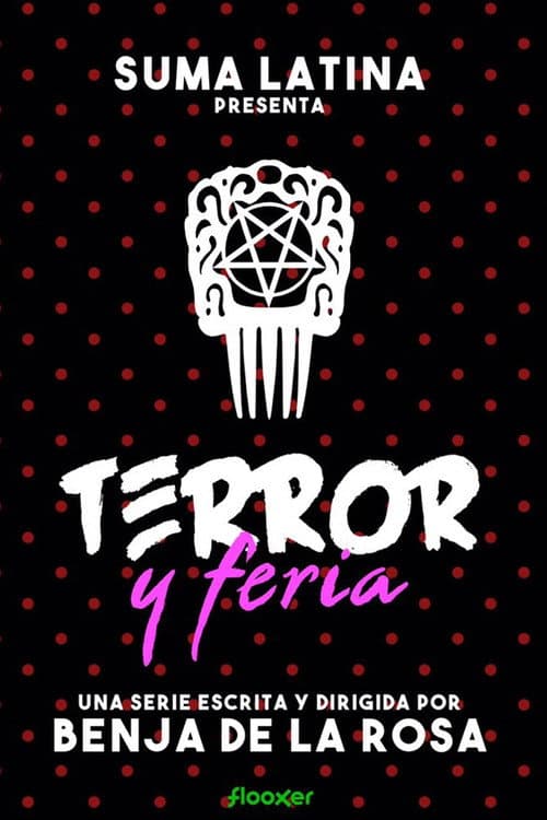 Постер: Terror y feria