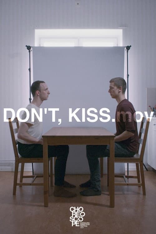 Постер: Don't, Kiss. mov