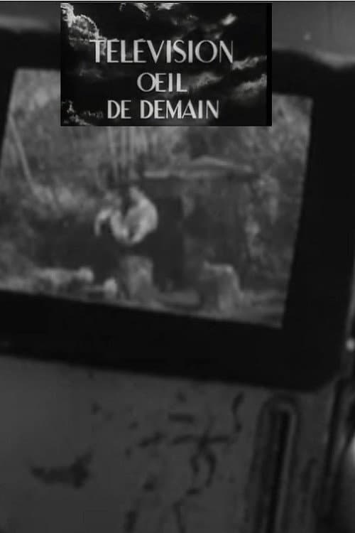 Постер: Télévision, œil de demain