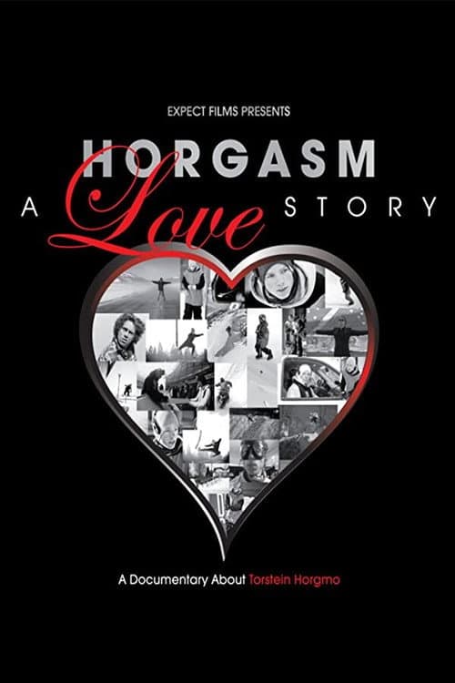 Постер: Horgasm: A Love Story