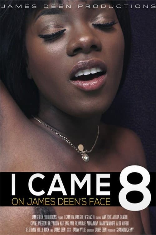 Постер: I Came on James Deen's Face 8