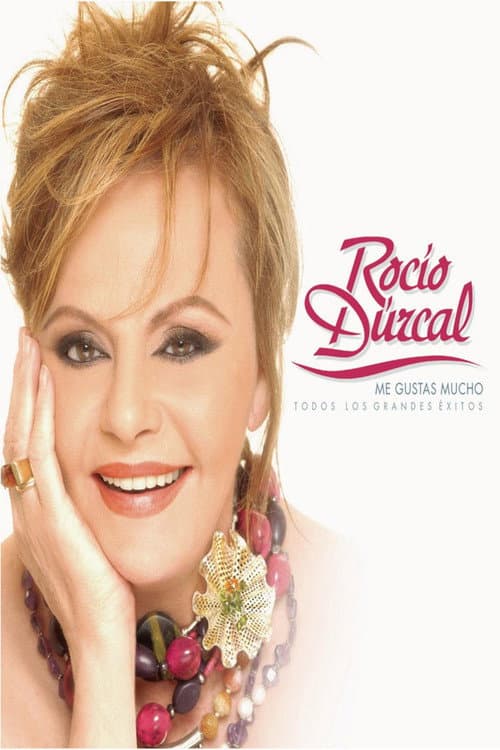 Постер: Rocío Dúrcal: Me Gustas Mucho - Todos Los Grandes Éxitos