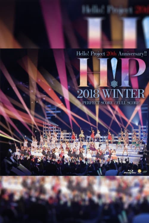 Постер: Hello! Project 2018 Winter ~FULL SCORE~ Hello! Project 20th Anniversary!!