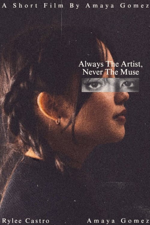 Постер: Always The Artist, Never The Muse