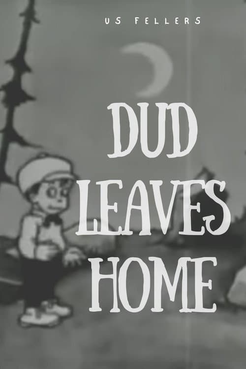 Постер: Dud Leaves Home
