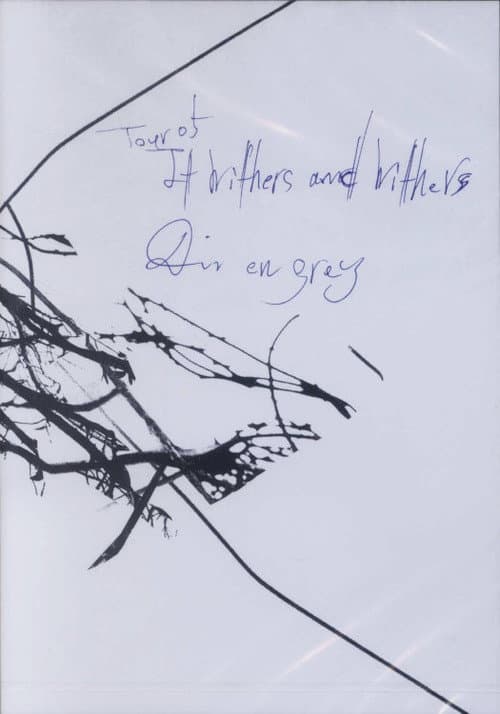 Постер: Dir en grey: Tour 05 It Withers and Withers