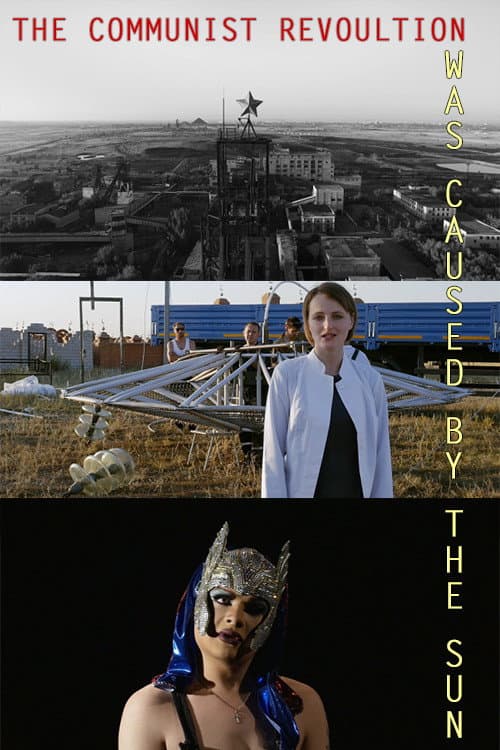 Постер: The Communist Revolution Was Caused By The Sun
