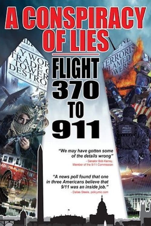 Постер: A Conspiracy of Lies: Flight 370 to 911