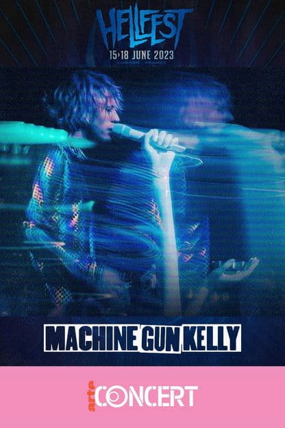 Постер: Machine Gun Kelly - Hellfest 2023