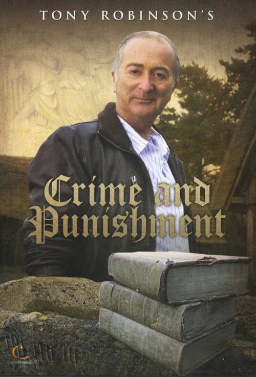 Постер: Tony Robinson's Crime and Punishment