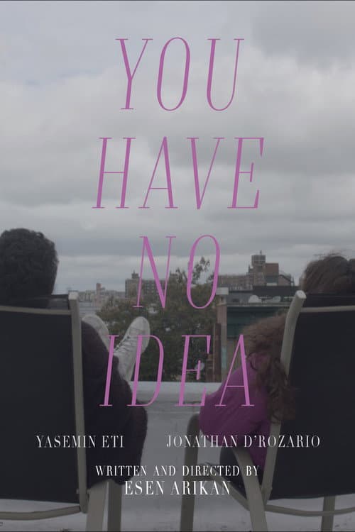 Постер: You Have No Idea