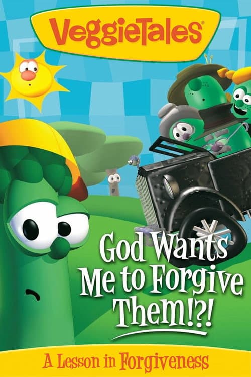Постер: VeggieTales: God Wants Me to Forgive Them!?!