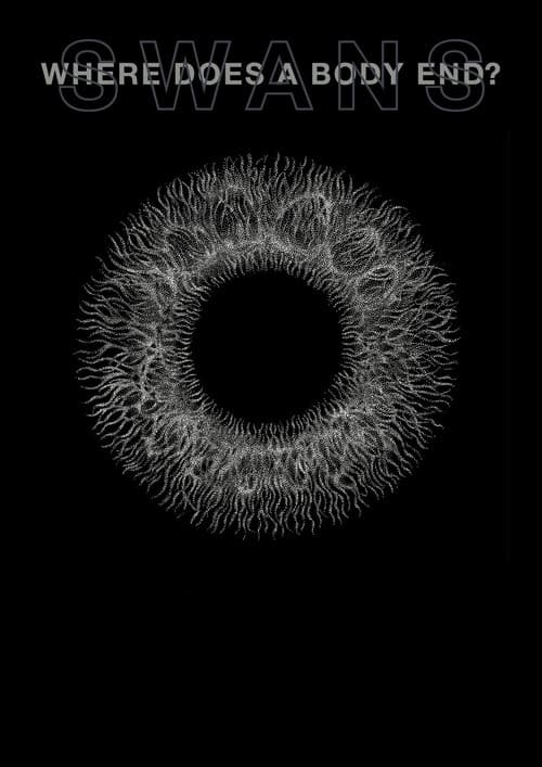 Постер: Swans: Where Does a Body End?
