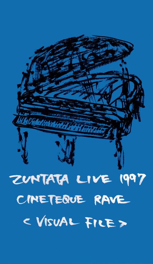 Постер: Zuntata Live '97 Cineteque Rave ~Visual File~