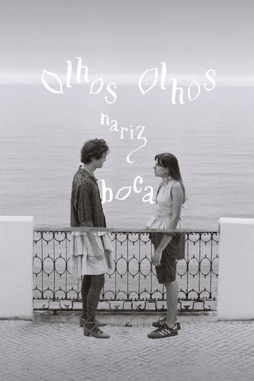Постер: Olhos, Olhos, Nariz, Boca
