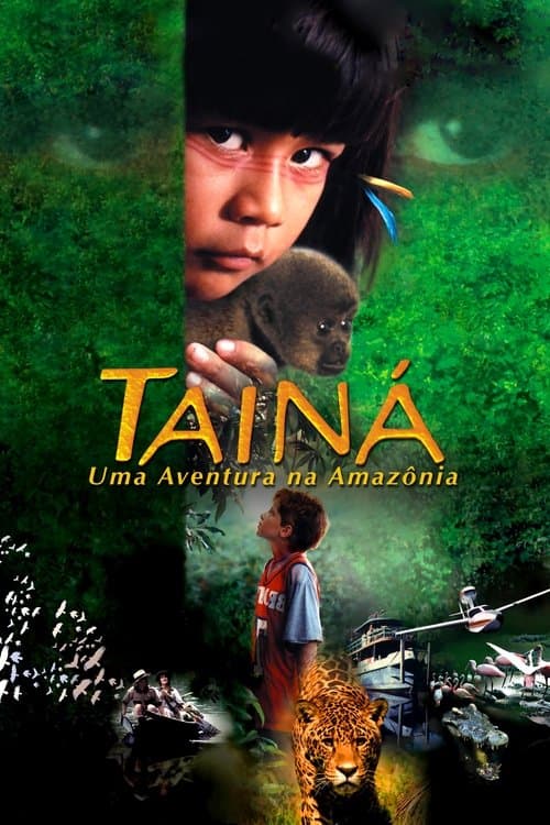 Постер: Tainá: Uma Aventura na Amazônia