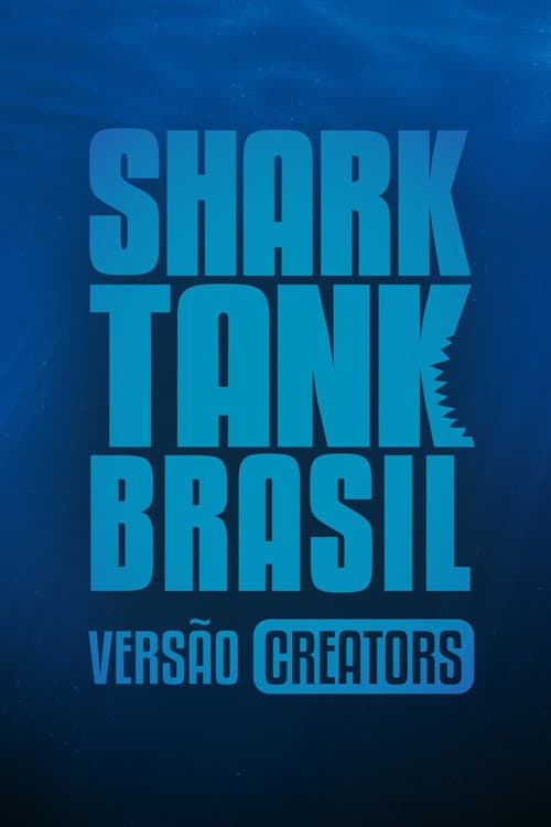 Постер: Shark Tank Brasil: Versão Creators