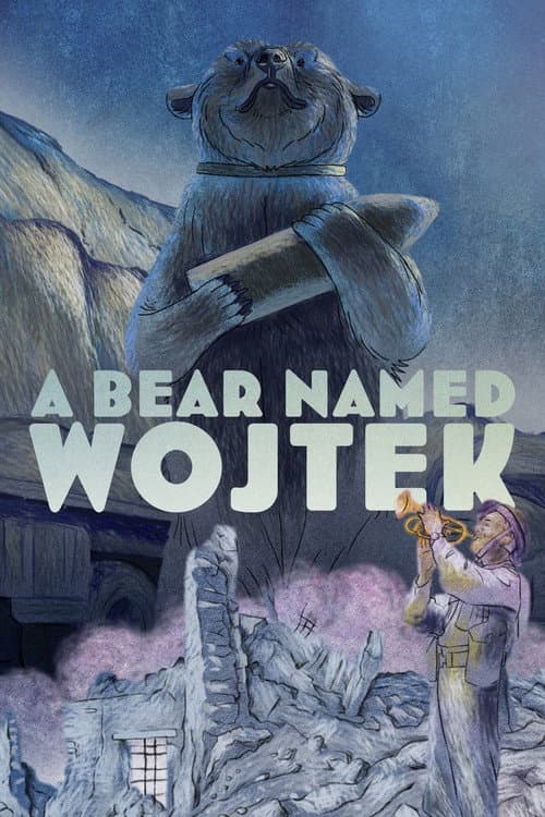 Постер: A Bear Named Wojtek