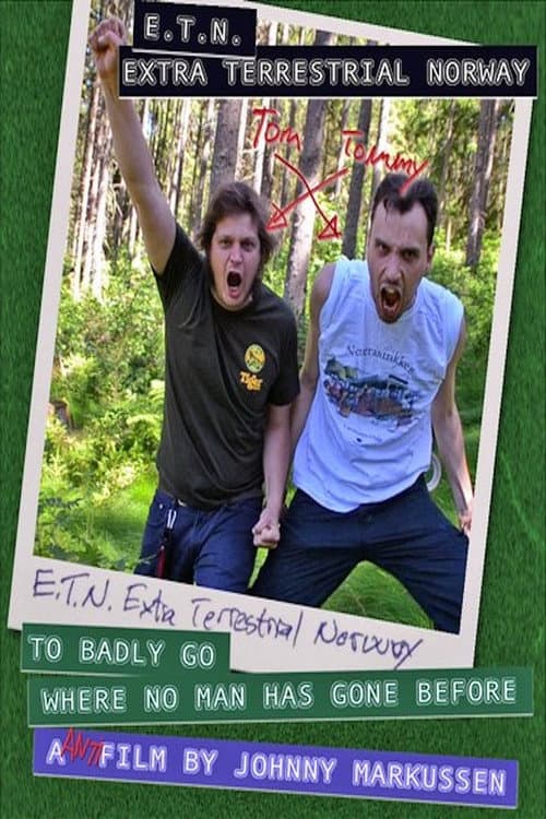 Постер: E.T.N. Extra Terrestrial Norway