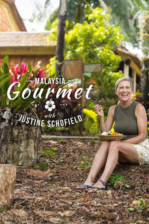 Постер: Malaysia Gourmet with Justine Schofield