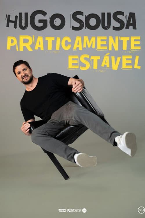 Постер: Hugo Sousa: Praticamente Estável