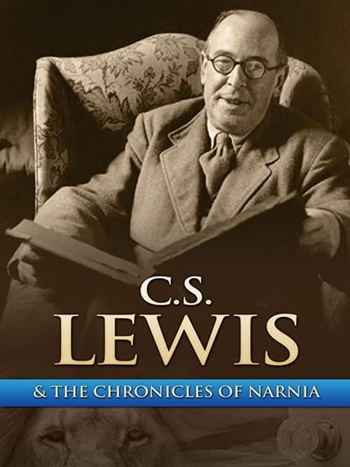 Постер: Chronicling Narnia: The C.S. Lewis Story