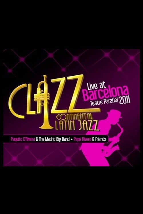 Постер: Paquito D'Rivera & The Madrid Big Band - Clazz Continental Latin Jazz - Live At Barcelona