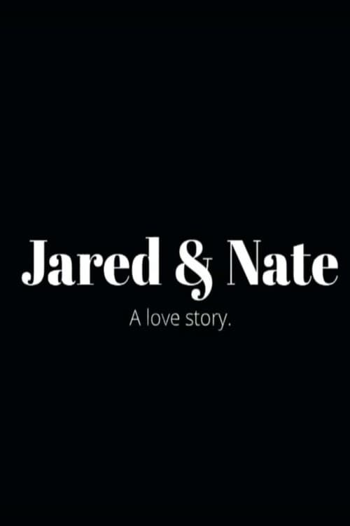 Постер: Jared & Nate: A Love Story