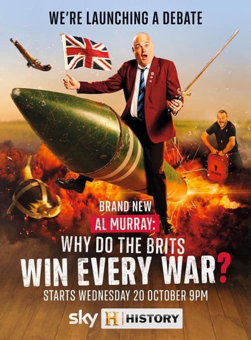 Постер: Al Murray: Why Do The Brits Win Every War?