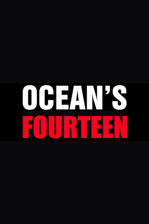 Постер: Ocean's Fourteen