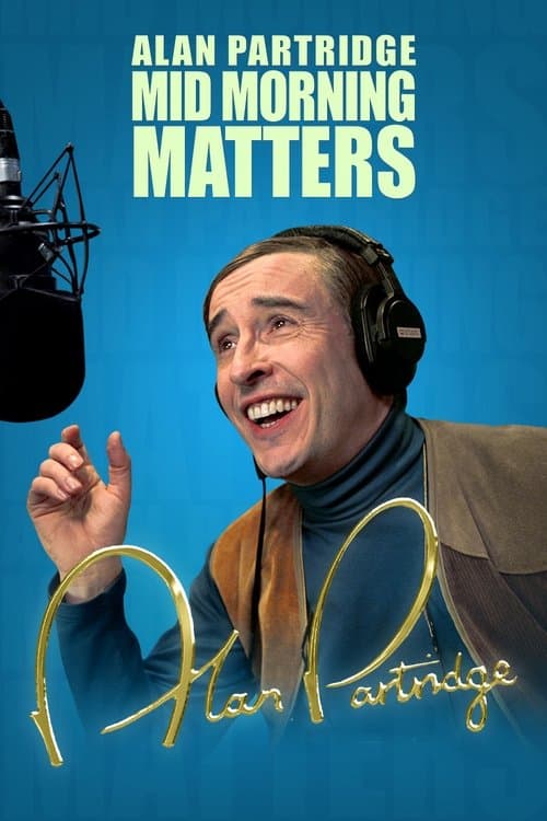 Постер: Mid Morning Matters with Alan Partridge