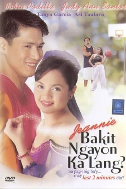 Постер: Jeannie, Bakit Ngayon Ka Lang?