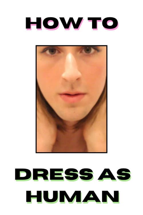 Постер: How to Dress as Human