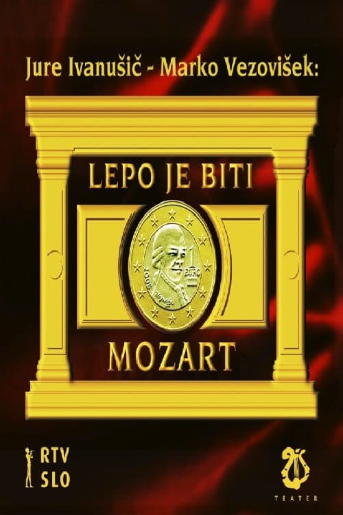 Постер: Lepo je biti Mozart